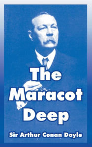Title: The Maracot Deep, Author: Arthur Conan Doyle