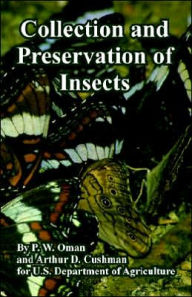 Title: Collection and Preservation of Insects, Author: P W Oman