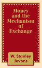 Money and the Mechanism of Exchange