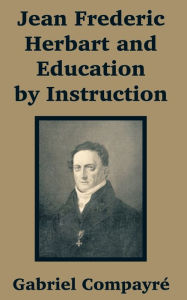 Jean Frederic Herbart And Education By Instruction
