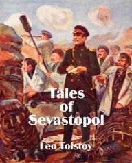 Title: Tales of Sevastopol, Author: Leo Tolstoy