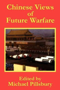 Title: Chinese Views of Future Warfare, Author: Michael Pillsbury