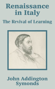 Title: Renaissance in Italy: The Age of the Despots, Author: John Addington Symonds