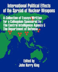 International Political Effects Of The Spread Of Nuclear Weapons