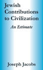 Jewish Contributions To Civilization