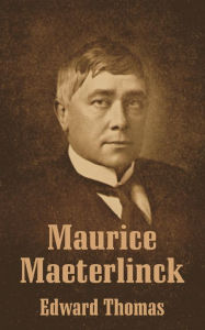 Title: Maurice Maeterlinck, Author: Edward Thomas