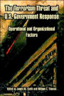 Terrorism Threat and U. S. Government Response: Operational and Organizational Factors