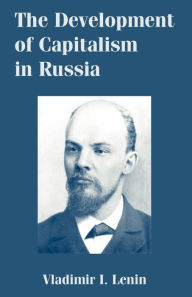 Title: The Development of Capitalism in Russia, Author: Vladimir I Lenin