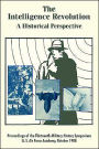 The Intelligence Revolution: A Historical Perspective