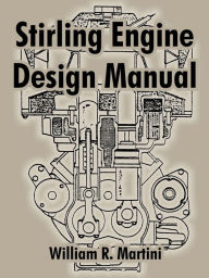 Title: Stirling Engine Design Manual, Author: William R Martini