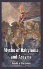 Myths of Babylonia and Assyria