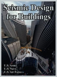 Title: Seismic Design for Buildings, Author: U S Army