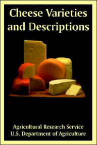 Title: Cheese Varieties and Descriptions, Author: Agricultural Research Service