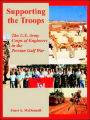 Supporting the Troops: The U. S. Army Corps of Engineers in the Persian Gulf War