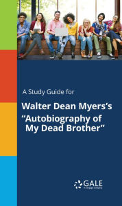 Title: A Study Guide for Walter Dean Myers's 