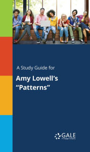Title: A Study Guide for Amy Lowell's 