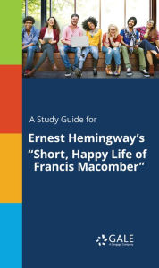 Title: A Study Guide for Ernest Hemingway's 