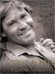 Steve and Me: Life with the Crocodile Hunter
