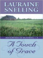 A Touch of Grace (Daughters of Blessing Series #3)