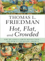 Hot, Flat, and Crowded: Why We Need a Green Revolution - and How It Can Renew America