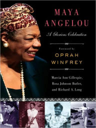 Maya Angelou: A Glorious Celebration : Marcia Ann Gillespie, Rosa ...