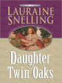 Daughter of Twin Oaks (Secret Refuge Series #1)