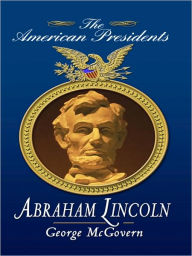 Abraham Lincoln (American Presidents Series)