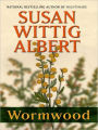 Wormwood (China Bayles Series #17)