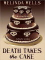 Death Takes the Cake (Della Cooks Mystery Series #2)
