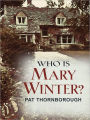 Who Is Mary Winter?