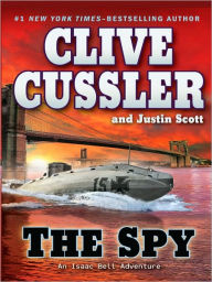 The Spy (Isaac Bell Series #3)