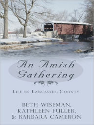 An Amish Gathering: Life in Lancaster County