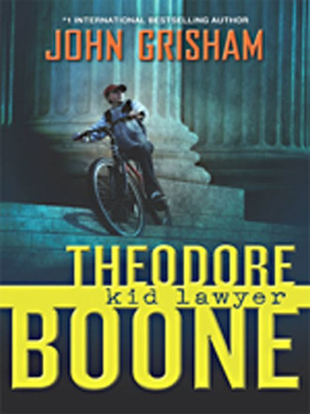 Theodore Boone: Kid Lawyer