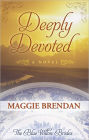 Deeply Devoted (Blue Willow Brides Series #1)