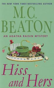 Hiss and Hers (Agatha Raisin Series #23)