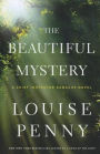 The Beautiful Mystery (Chief Inspector Gamache Series #8)