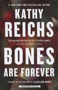 Bones Are Forever (Temperance Brennan Series #15)