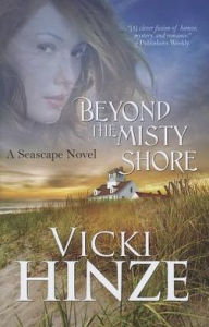 Title: Beyond the Misty Shore, Author: Vicki Hinze