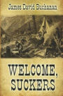 Welcome, Suckers: A Western Story