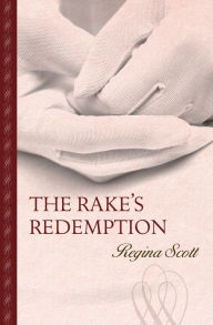 Title: The Rake's Redemption, Author: Regina Scott