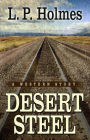 Desert Steel: A Western Story