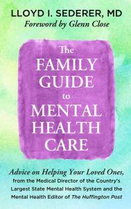 Title: The Family Guide to Mental Health Care, Author: Lloyd I.