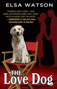Title: The Love Dog, Author: Elsa Watson