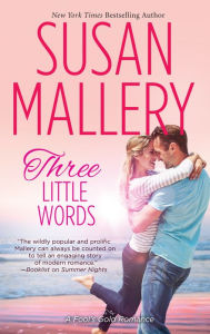Title: Three Little Words (Fool's Gold Series #12), Author: Susan Mallery