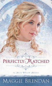 Title: Perfectly Matched, Author: Maggie Brendan