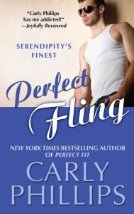 Title: Perfect Fling (Serendipity's Finest Series #2), Author: Carly Phillips