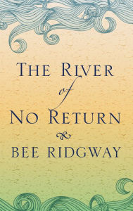 The River of No Return