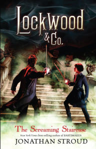The Screaming Staircase (Lockwood & Co. Series #1)