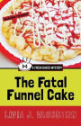 The Fatal Funnel Cake (Fresh-Baked Mystery Series #8)
