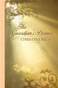 Title: The Guardian's Promise, Author: Christina Rich